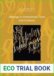Ideology in Postcolonial Texts and Contexts (Cross Cultures, #213)