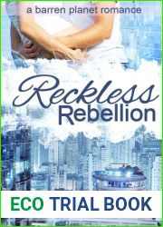 Reckless Rebellion (Barren Planet, #2)