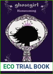 Homecoming (Ghostgirl, #2)