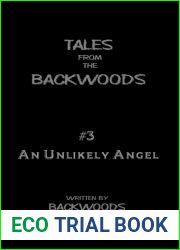 An Unlikely Angel (Tales From The Backwoods, Story #3)