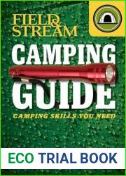 Camping Guide: Camping Skills You Need (Field and Stream Skills Guide)
