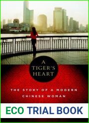 Tiger|s Heart: The Story of a Modern Chinese Woman