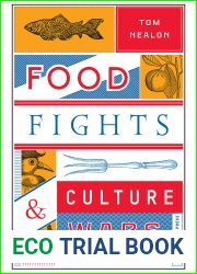 Food Fights and Culture Wars: A Secret History of Taste