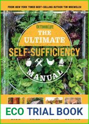 The Ultimate Self-Sufficiency Manual: (200+ Tips for Living Off the Grid, for the Modern Homesteader, New For 2020, Homesteading, Shelf Stable Foods, Sustainable Energy, Home Remedies)