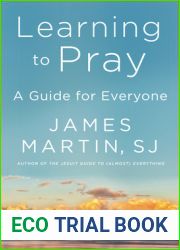 Learning to Pray: A Guide for Everyone