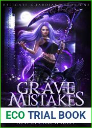 Grave Mistakes (Hellgate Guardians, #1)