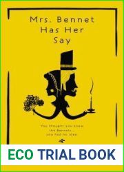 Mrs. Bennet Has Her Say