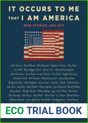 It Occurs to Me That I Am America: New Stories and Art