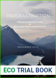 Procrastination: Procrastination Cure and Boosting Your Productivity- How to Win Over Procrastination (Self Help Book 1)