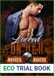 Locked on Her (Mayhem Makers -MMM; Three Kings MC #1)