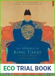 The Annals of King T|aejo: Founder of Korea|s Choson Dynasty