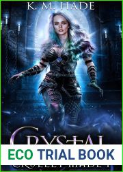 Crystal (Cruelly Made, #1)