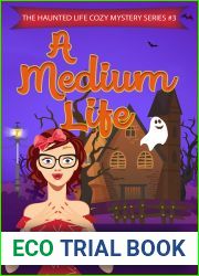 A Medium Life (The Haunted Life cozy Mystery Series Book 3)