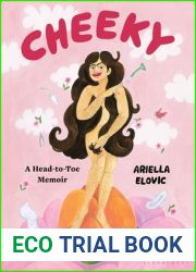 Cheeky: A Head-to-Toe Memoir