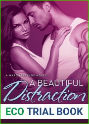A Beautiful Distraction (Hard Feelings, #3)