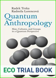 Quantum Anthropology: Man, Cultures, and Groups in a Quantum Perspective