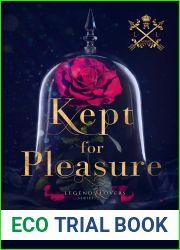 Kept for Pleasure: Legends and Lovers