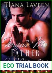 Forgive Me Father for I Have Loved