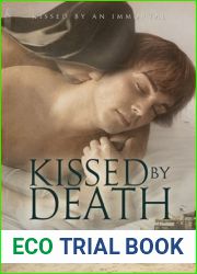Kissed by Death (Kissed by an Immortal, #1)