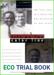 Life on the Color Line: The True Story of a White Boy Who Discovered He Was Black