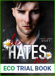 He Hates Me (Hate and Love Duet, #1)