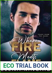Where Fire Meets Flame (Yours From the Ashes, #1)