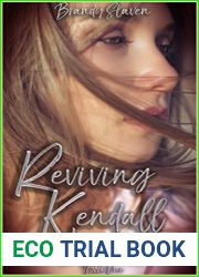 Reviving Kendall (White Trash Trilogy, #1)