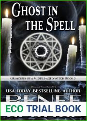 Ghost in the Spell: A Paranormal Women|s Fiction Novel (Grimoires of a Middle-aged Witch Book 5)