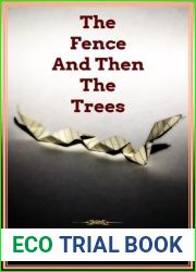 The Fence And Then The Trees