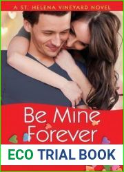 Be Mine Forever (St. Helena Vineyard, #4)