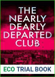 The Nearly Dearly Departed Club