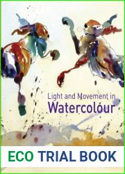 Light and Movement in Watercolour