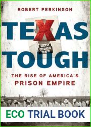 Texas Tough: The Rise of America|s Prison Empire