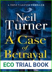 A Case of Betrayal (The Tony Valenti Thrillers Book 3)