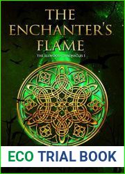 The Enchanter|s Flame (The Ellwood Chronicles #1)