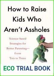 How to raise kids who aren|t assholes