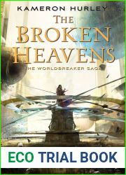 The Broken Heavens (Worldbreaker Saga, #3)