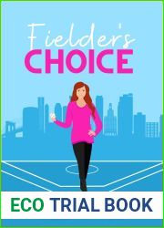 Fielder|s Choice: A Sweet Romantic Comedy (Love and Little League Book 1)