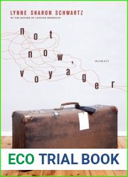 Not Now, Voyager: A Memoir