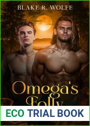 Omega|s Folly: An M M Standalone Werewolf Shifter Romance (Tales of the Tellurian Pack Book 4)