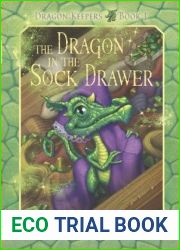 The Dragon in the Sock Drawer (Dragon Keepers, #1)