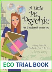 A Little Bit Psychic: Pride and Prejudice with a Modern Twist