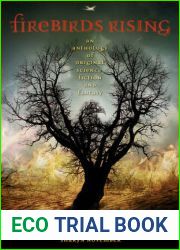 Firebirds Rising: An Anthology of Original Science Fiction and Fantasy