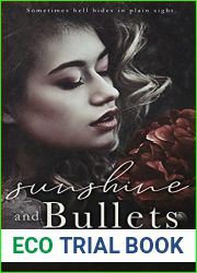 Sunshine and Bullets (The Bullets, #1)