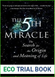 The Fifth Miracle: The Search for the Origin and Meaning of Life