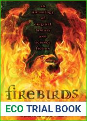 Firebirds: An Anthology of Original Fantasy and Science Fiction