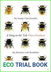 A Sting in the Tale: My Adventures with Bumblebees