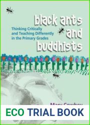 Black Ants and Buddhists: Thinking Critically and Teaching Differently in the Primary Grades
