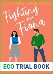 Fighting For Fiona: A Second Chance Romantic Comedy (Sweet Southern Romantic Comedy Book 5)