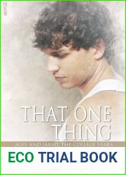 That One Thing (Alex and Jared - The College Years, #1)